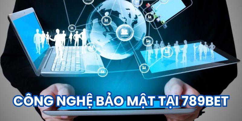 Biện pháp bảo vệ theo chính sách bảo mật 789BET